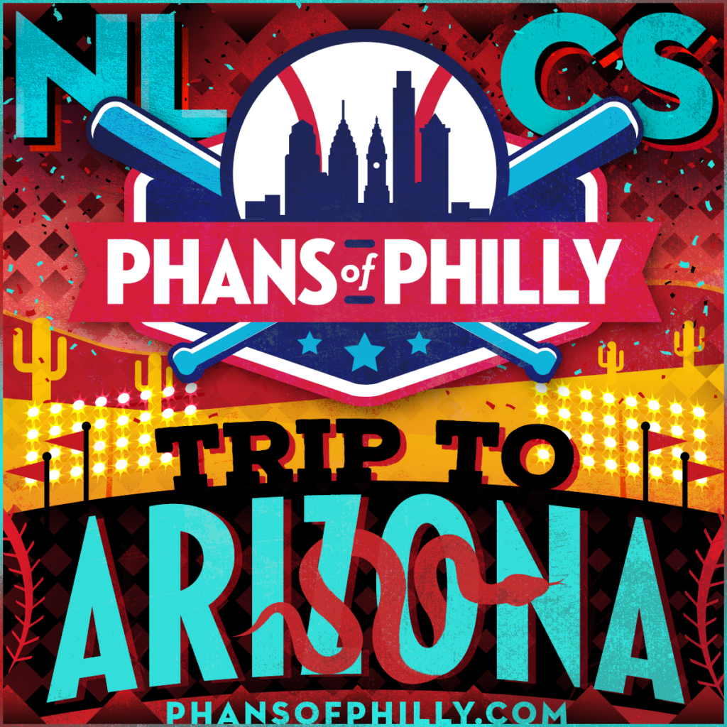 Phans of Philly - NLCS Trip to Arizona